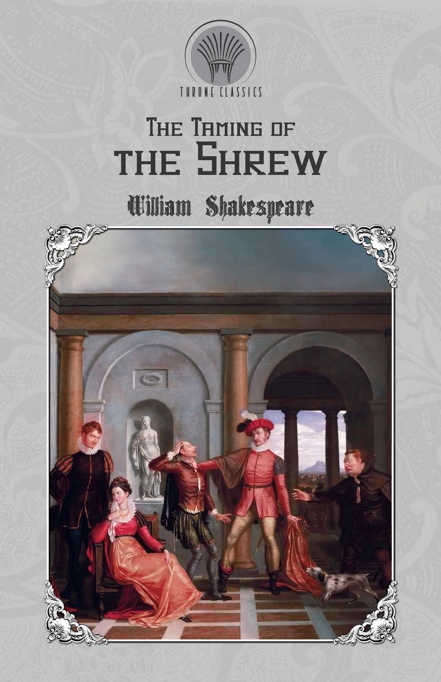 Книга шекспира укрощение строптивой. Книга the Taming of the Shrew. Укрощение строптивой Шекспир. Укрощение строптивой Шекспир книга. Укрощение строптивой Шекспира пьеса.